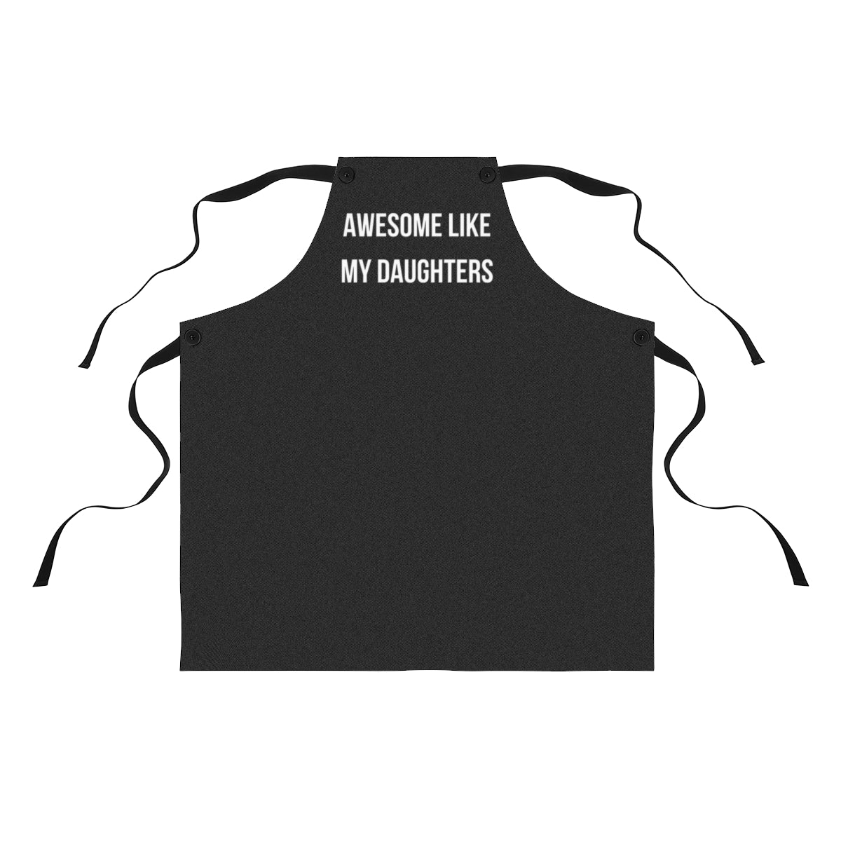 Dad Apron: Funny Father's Day Gift from Daughters to Dad | Husband Gift from Wife | Awesome Like My Daughters