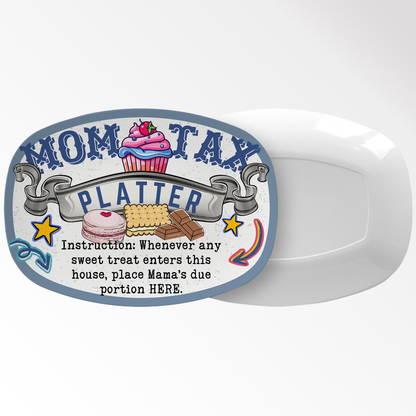 Mom Platter: Funny Mom Tax Platter Sweets Tray | Cupcake Plate for Mom on Mother's Day