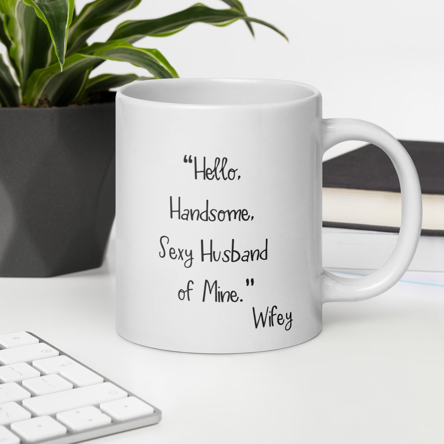 Husband Mug: Hello Sexy Husband Coffee Mug for Valentines Day | Anniversary Gift for Men